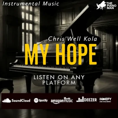 Chris'Well Kola - My Hope Musique Chris'Well Kola - My Hope Musique